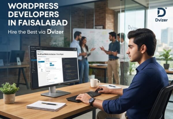 WordPress developers in Faisalabad: Hire the Best via Dvizer